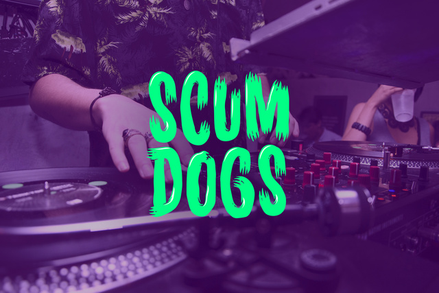 Scumdogs - Great raves